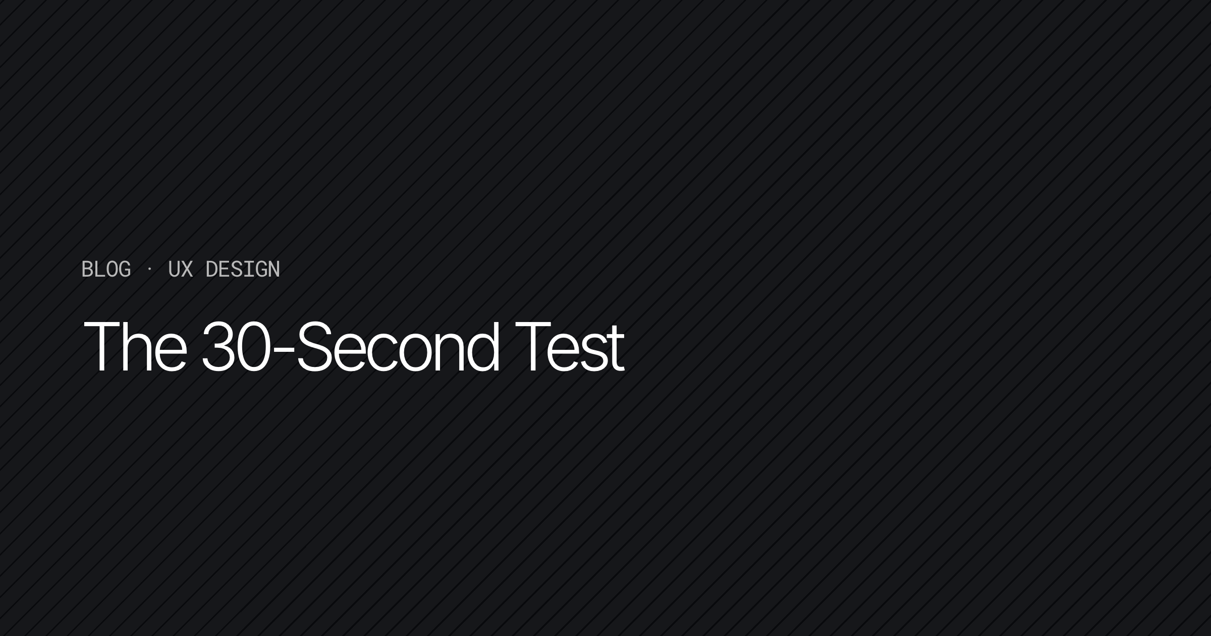 The 30-Second Test