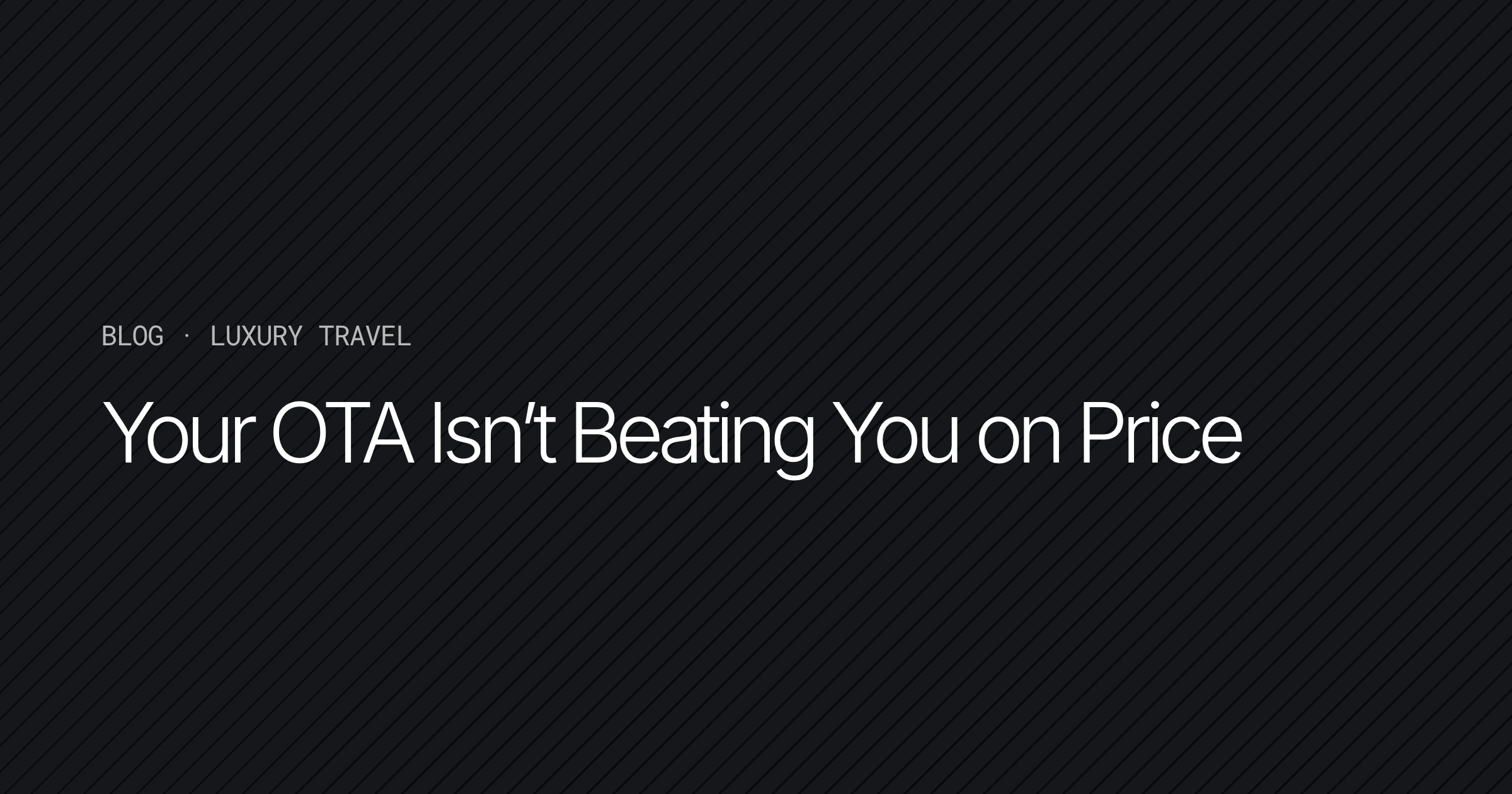 Your OTA Isn’t Beating You on Price